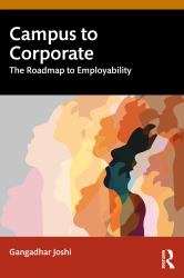 Campus to Corporate : The Roadmap to Employability