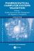 Pharmaceutical Computer Systems Validation : Quality Assurance, Risk Management and Regulatory Compliance, Volume 1