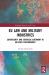 EU Law and Military Industries : Sovereignty and Strategic Autonomy in Military Procurement