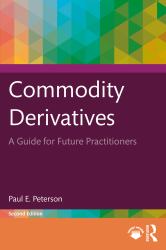 Commodity Derivatives : A Guide for Future Practitioners