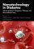 Nanotechnology in Diabetes : Advancements in Diagnosis, Therapy, and Personalized Care