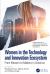 Women in the Technology and Innovation Ecosystem : From Movers to Makers in America