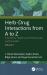 Herb-Drug Interactions from a to Z : A Guide for Health Care Professionals and the Public Volume 1