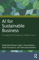 AI for Sustainable Business : Leveraging Technology for a Better Future