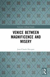 Venice Between Magnificence and Misery