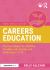 Careers Education : Practical Support for Effective Teaching and Learning with Pupils Aged 11-18 Careers Education : Practical Support for Effective Teaching and Learning with Pupils Aged 11-18