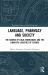 Language, Pharmacy and Society : The Sounds of Local Knowledges and the Linguistic Logistics of Science