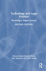 Technology and Legal Practice : Becoming a Digital Lawyer