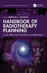 Handbook of Radiotherapy Planning : Core Skills and Practical Considerations