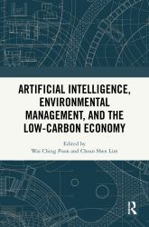 Artificial Intelligence, Environmental Management and the Low-Carbon Economy