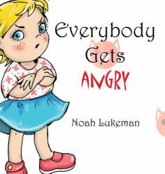 Everybody Gets Angry