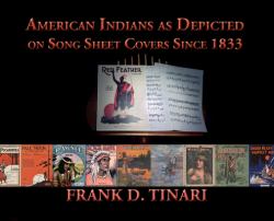 American Indians As Depicted on Song Sheet Covers Since 1833 (Hardcover)