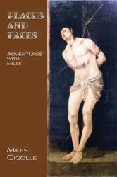 Places and Faces : Adventures with Miles