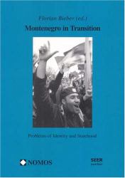 Montenegro in Transition : Problems of Identity and Statehood