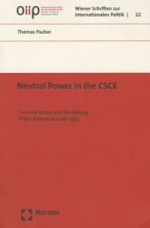 Neutral Power in the CSCE : The N+N States and the Making of the Helsinki Accords 1975