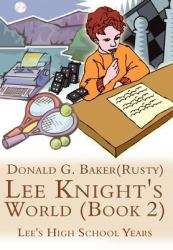 Lee Knight's World : Lee's High School Years