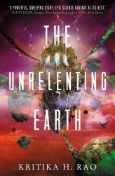 The Unrelenting Earth : The Rages Trilogy Series