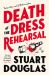 Death at the Dress Rehearsal : Lowe and le Breton Mysteries