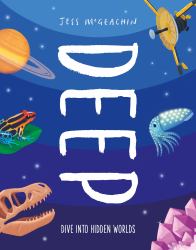Deep : Dive into Hidden Worlds