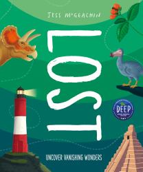 Lost : Discover Disappearing Wonders