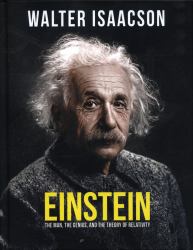 Einstein : The Man, the Genius, and the Theory of Relativity