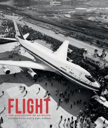 Flight : The Evolution of Aviation