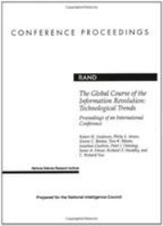 The Global Course of the Information Revolution : Technological Trends, Proceedings of an International Conference
