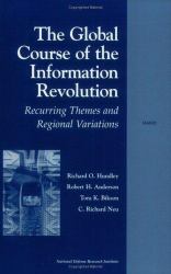 The Global Course of the Information Revolution : Recurring Themes and Regional Variations