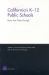 California's K-12 Public Schools : How Are They Doing? California's K-12 Public Schools : How Are They Doing?