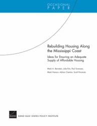 Rebuilding Housing along the Mississippi Coast : Ideas for Ensuring an Adequate Supply of Affordable Housing