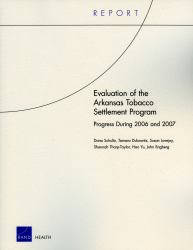 Evaluation of the Arkansas Tobacco Settlement Program : Progress During 2006 and 2007