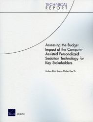 Assessing the Budget Impact of the Computer-Assisted Personalized Sedation Technology for Key Stakeholders