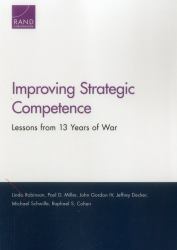 Improving Strategic Competence : Lessons from 13 Years of War