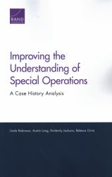 Improving the Understanding of Special Operations : A Case History Analysis