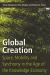 Global Creation : Space, Mobility, and Synchrony in the Age of the Knowledge Economy