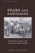 Fears and Fantasies : Modernity, Gender, and the Rural-Urban Divide