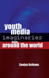 Youth Media Imaginaries from Around the World