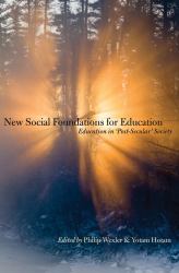 New Social Foundations for Education : Education in 'Post Secular' Society