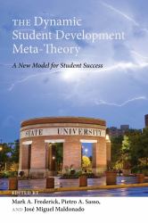 The Dynamic Student Development Meta-Theory : A New Model for Student Success