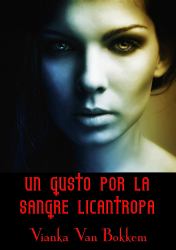 Un Gusto por la Sangre Licantropa