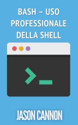 Bash - Uso Professionale Della Shell