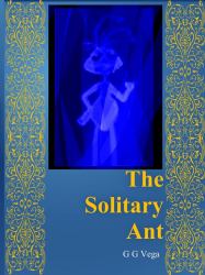 Always Learning  &quote;te Solitary Ant&quote;