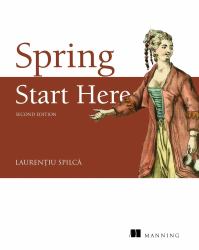 Spring Start Here, Second Edition