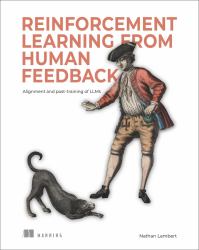 Reinforcement Learning from Human Feedback : Alignment and Post-Training of LLMs