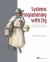 Systems Programming with Zig : Simple and Safe Applications, Interpreters, and Network Services