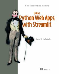 Build Python Web Apps with Streamlit : AI and Data Applications in Minutes