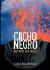 Cacho Negro - der Atem der Hölle