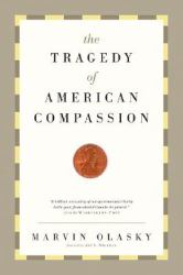 The Tragedy of American Compassion
