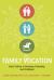 Family Vocation : God's Calling in Marriage, Parenting, and Childhood