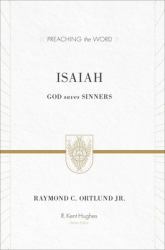 Isaiah : God Saves Sinners